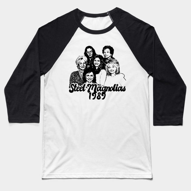 Steel Magnolias 1989 Style Classic Baseball T-Shirt by Hand And Finger